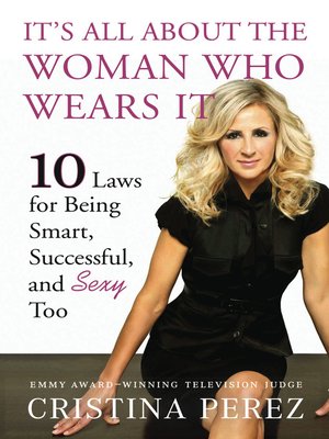cover image of It's All About the Woman Who Wears It
